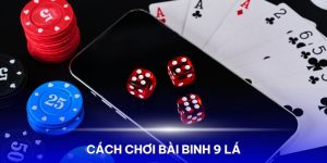 Cách Chơi Bài Binh 9 Lá KUBET88 – Hướng Dẫn Chi Tiết Nhất