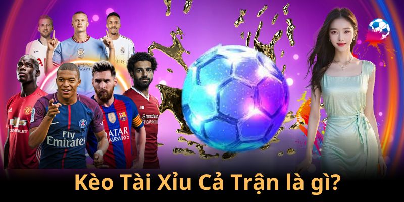 Hình thức kèo tài xỉu cả trận được ưa chuộng tại KUBET88