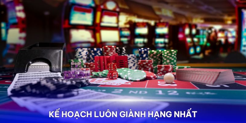 Đưa ra kế hoạch chơi để luôn giành hạng nhất