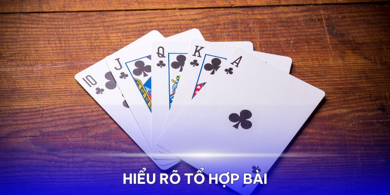 Những tổ hợp bài mà người chơi mới cần hiểu rõ trong Mậu Binh