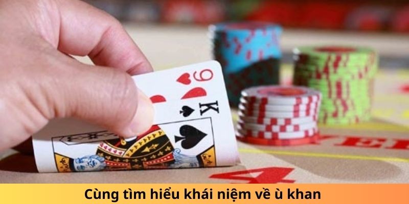 Cùng tìm hiểu khái niệm về ù khan 