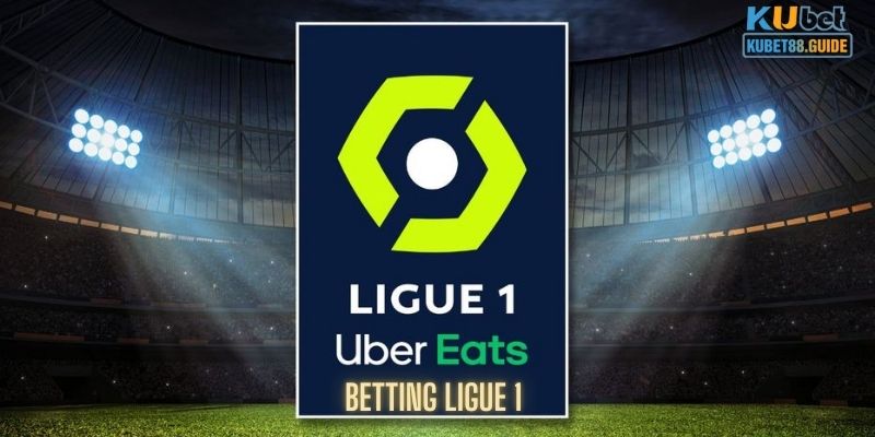 Học cách bet kèo Ligue 1 cực hay