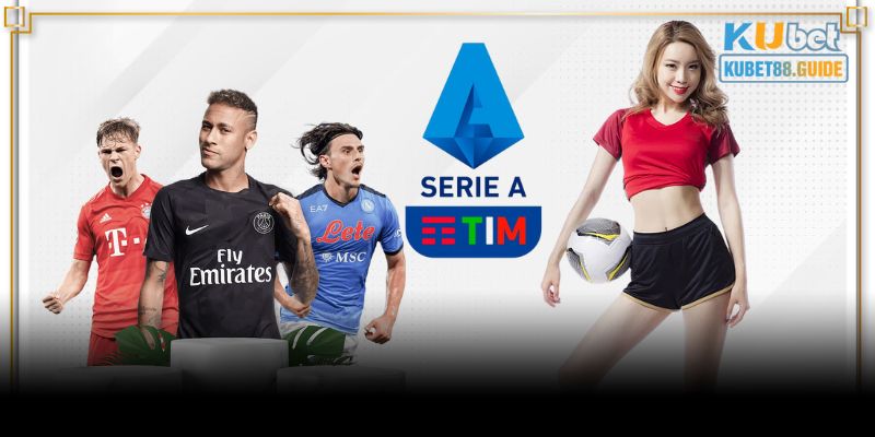 Thông tin kèo Serie A và giải đấu